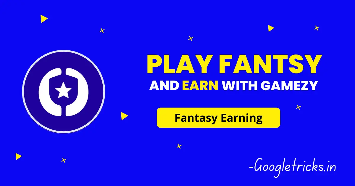 Gamezy-Fantasy-Earning-App-Refer-&-Earn-Up-to-₹-1000-Daily